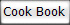 Cook Book